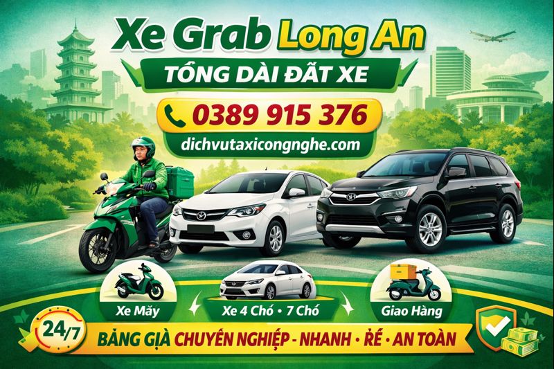 Xe Grab Long An, Tổng Đài Grab Đặt Xe Grab Long An ☎️ 0389915376